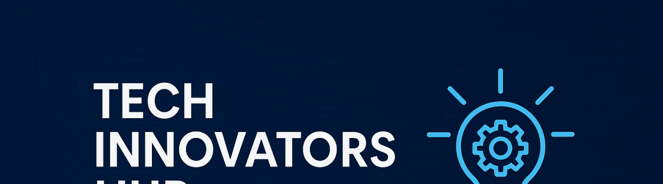 Tech Innovators Hub Meetup